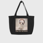 Matsuhiro the Frenchie TUNE OUT THE NOISE Large Organic Tote Bag black front view